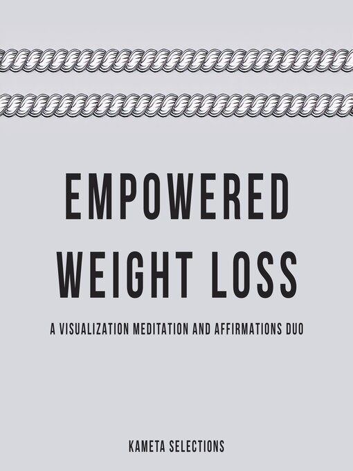 Title details for Empowered Weight Loss by Kameta Selections - Available